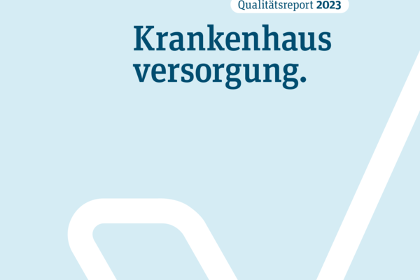 hellblaues Cover mit Titel: Qualitätsreport 2023 Krankenhausversorgung